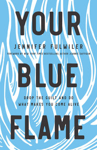 Your Blue Flame